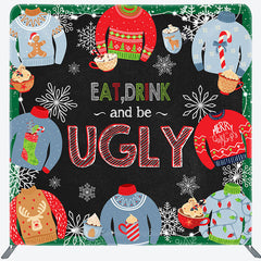 Aperturee - Aperturee Eat Drink Be Ugly Christmas Sweather Party Backdrop