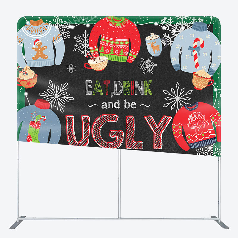 Aperturee - Aperturee Eat Drink Be Ugly Christmas Sweather Party Backdrop