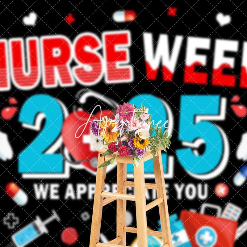 Aperturee - Aperturee Black 2025 Nurse Week We Appreciate You Backdrop