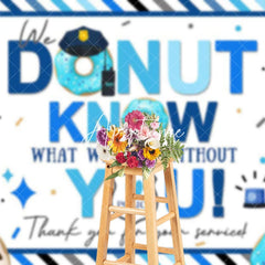 Aperturee - Aperturee Blue Stripe Donut Konw Thank You Police Backdrop