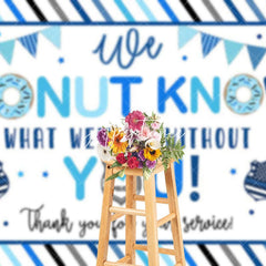 Aperturee - Aperturee Blue White Stripe We Donut Know Police Week Backdrop