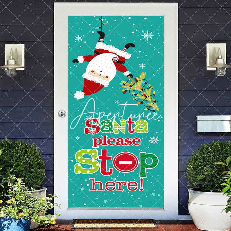 Aperturee - Aperturee Green Santa Please Stop Here Christmas Door Cover