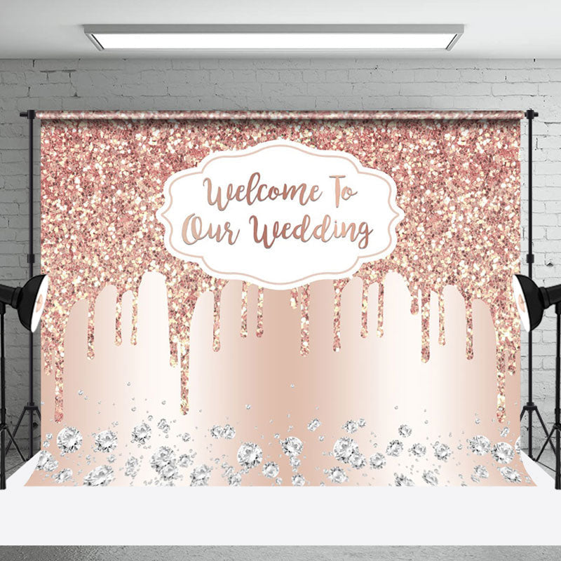 Aperturee - Aperturee Rose Gold Glitter Welcome To Our Wedding Backdrop