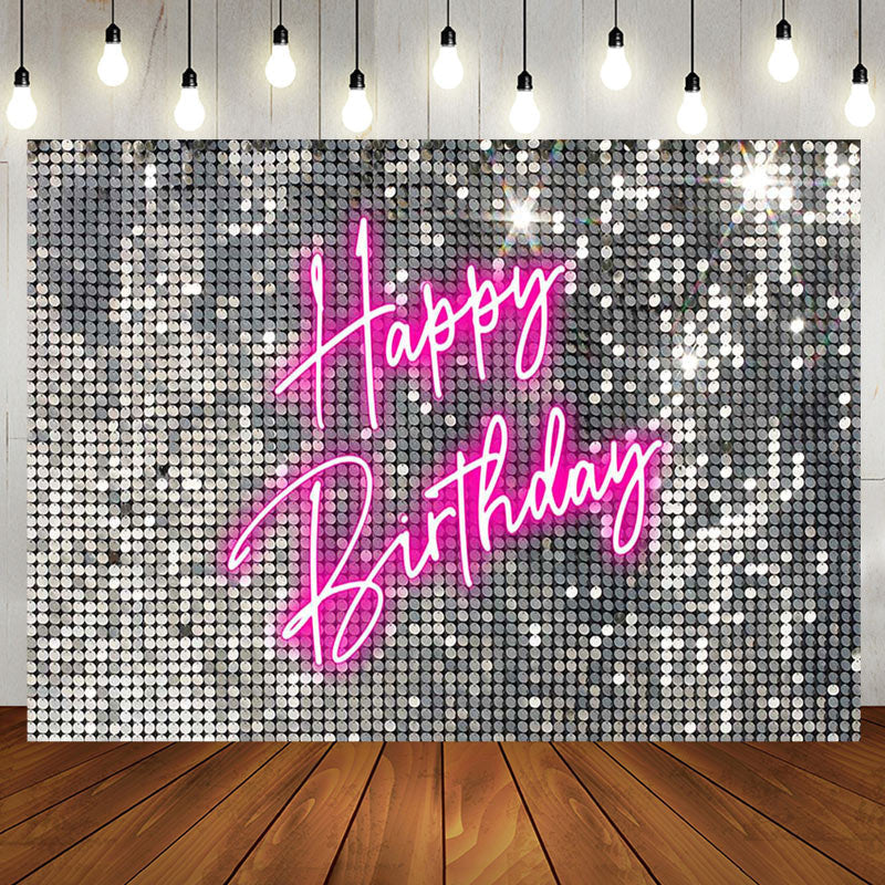 Aperturee - Aperturee Silver Sequins Pink Neon Happy Birthday Backdrop