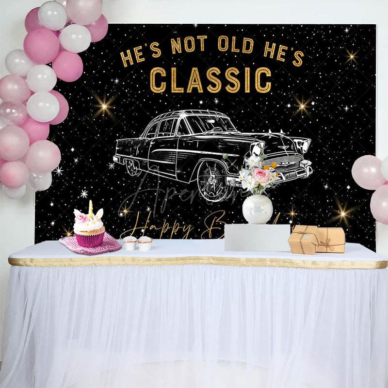 Aperturee - Aperturee Starry Car Hes Not Old Hes Classic Birthday Backdrop