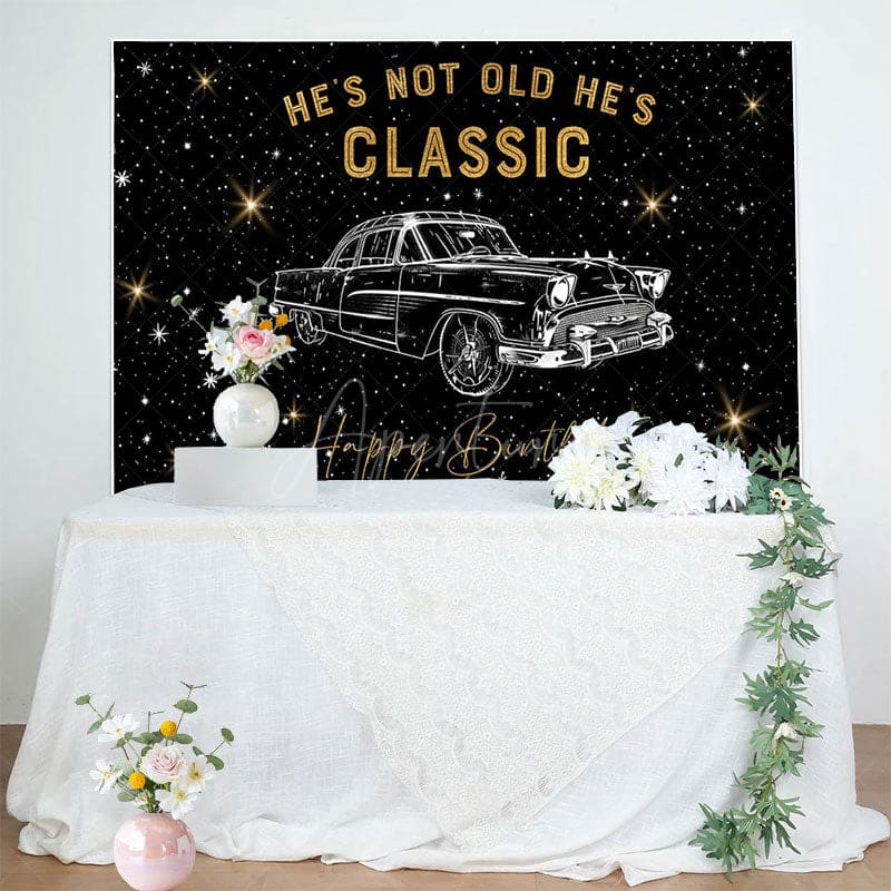 Aperturee - Aperturee Starry Car Hes Not Old Hes Classic Birthday Backdrop