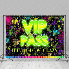 Aperturee - Aperturee Vip Pass Colorful Glow Crazy Dance Party Backdrop