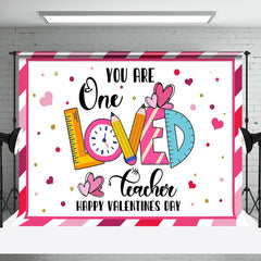 Aperturee - Aperturee You Are One Loved Teacher Valentines Day Backdrop