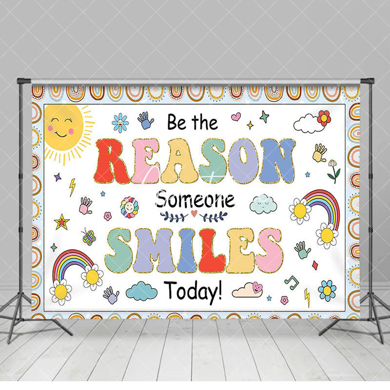 Aperturee - Be The Reason Someone Smiles Today Rainbow Backdrop