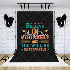 Aperturee - Believe Yourself Will Be Unstoppable Slogan Backdrop