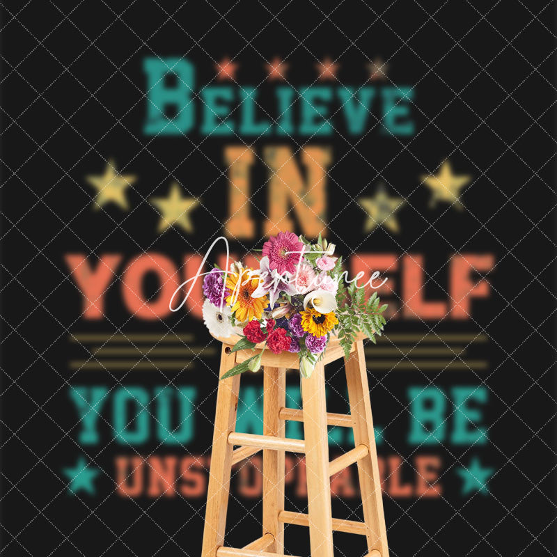 Aperturee - Believe Yourself Will Be Unstoppable Slogan Backdrop