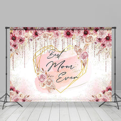 Aperturee - Best Mom Ever Floral Heart Mothers Day Backdrop