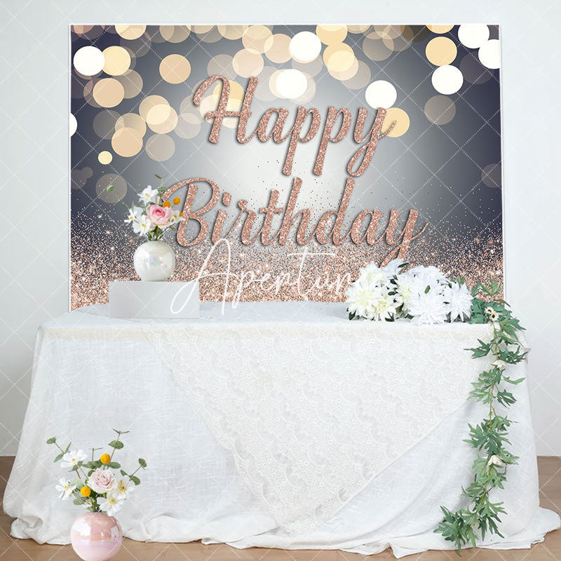 Aperturee - Bokeh Rose Gold Glitter Happy Birthday Backdrop