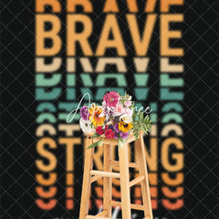 Aperturee - Brave Strong And Unique Positive Slogan Backdrop