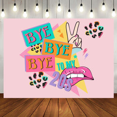 Aperturee - Bye Bye Bye To My 20S Lips Hiphop Birthday Backdrop