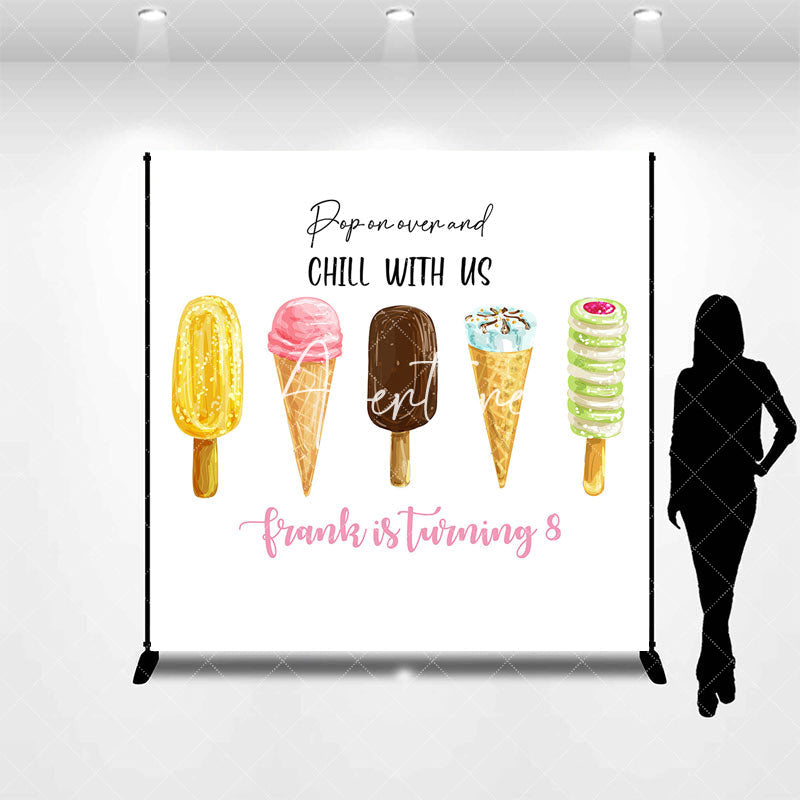 Aperturee - Chill With Us Ice Cream Custom Birthday Backdrop