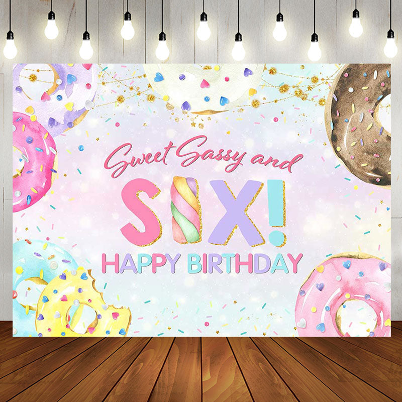 Aperturee - Colorful Donut Sweet Sassy And Six Birthday Backdrop