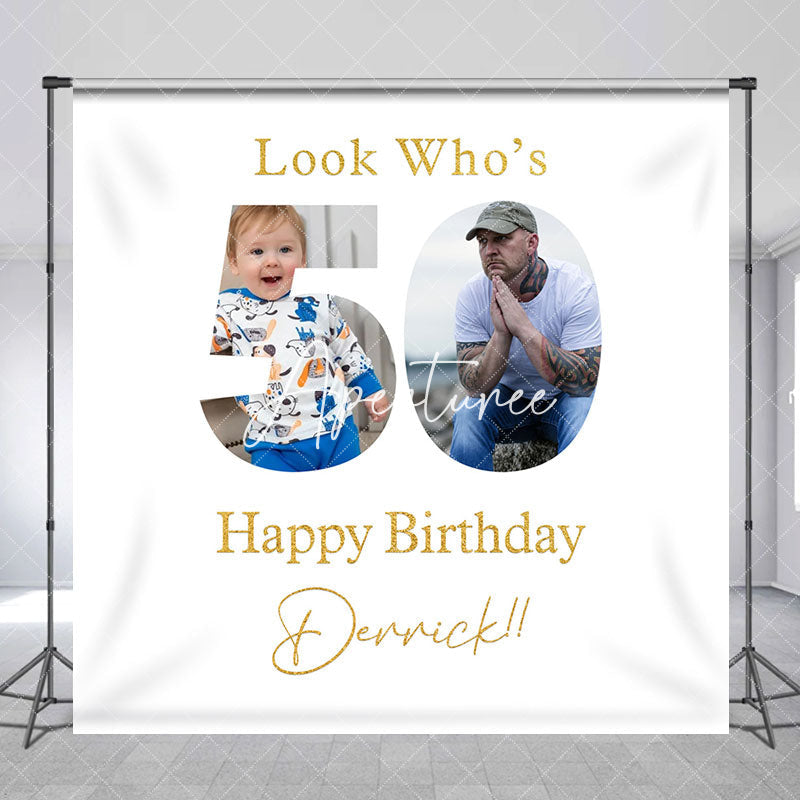 Aperturee - Custom Photo Look Whos 50th Happy Birthday Backdrop