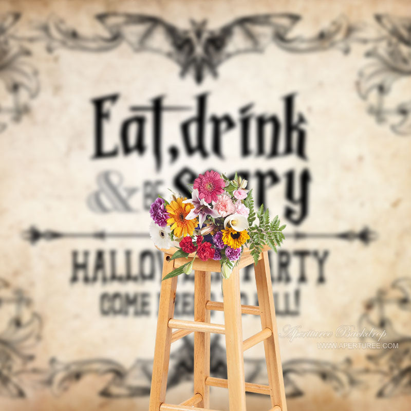 Aperturee - Eat Drink And Be Scary Halloween Party Holiday Backdrop