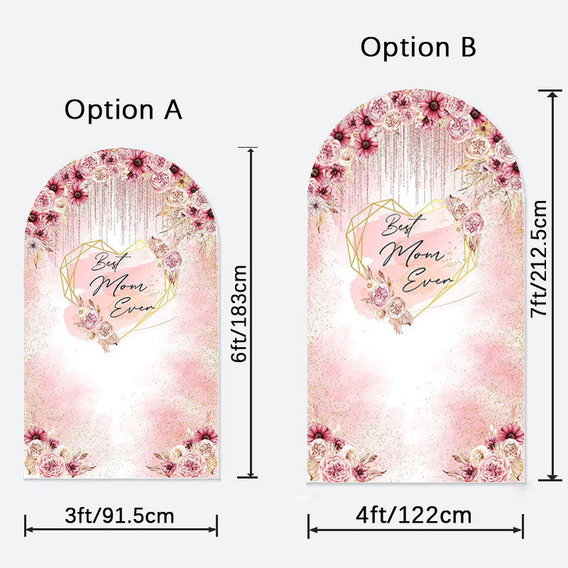 Aperturee - Floral Best Mon Ever Mothers Day Party Arch Backdrop