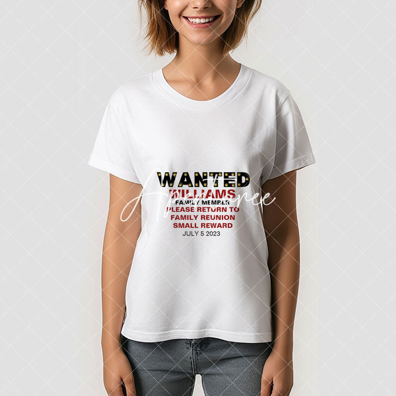 Aperturee - Funny Wanted Custom Name Family Reunion T-Shirt