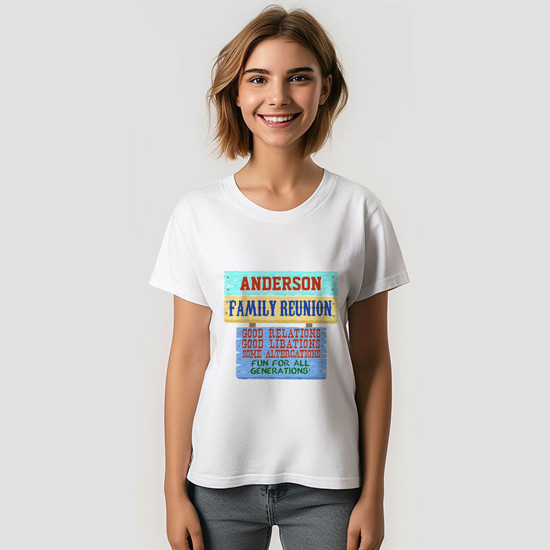 Aperturee - Funny Wooden Sign Family Reunion Custom T-Shirt