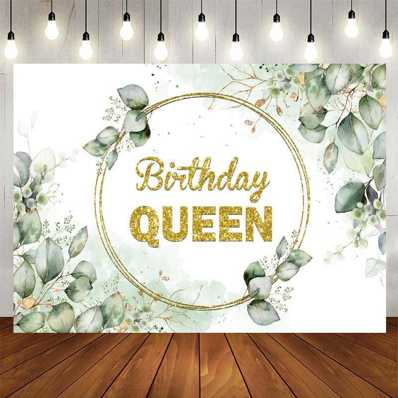 Aperturee - Gold Glitter Queen Green Leave Birthday Backdrop