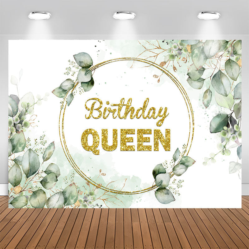 Aperturee - Gold Glitter Queen Green Leave Birthday Backdrop