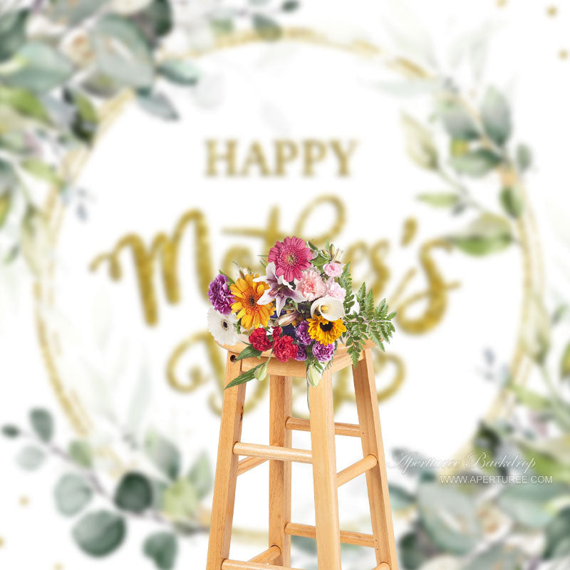 Aperturee - Green Leaves Gold White Happy Mothers Day Backdrop