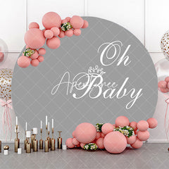 Aperturee - Grey White Oh Baby Round Boy Gender Reveal Backdrop