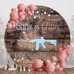 Aperturee - Guns Or Glitter Wooden Round Gender Reveal Backdrop