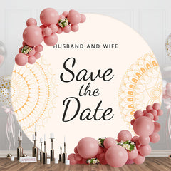 Aperturee - Husband And Wife Save The Date Round Wedding Backdrop