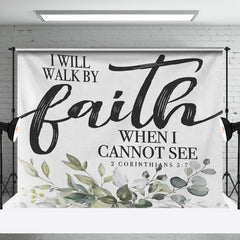 Aperturee - I Will Walk By Faith When I Cannot See Bible Backdrop