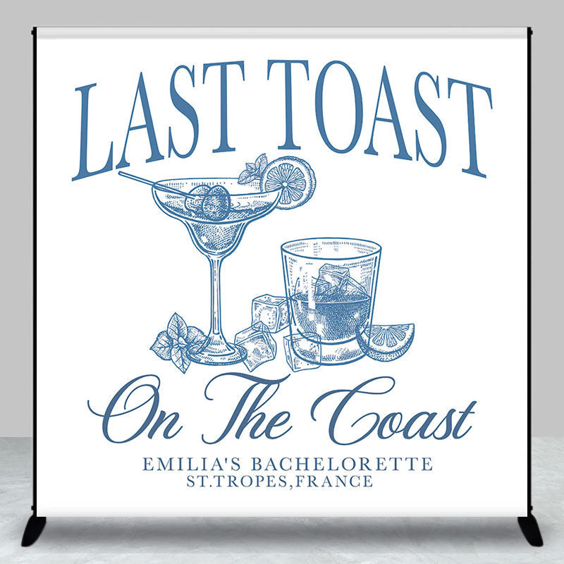 Aperturee - Last Toast On The Coast Custom Bachelorette Backdrop