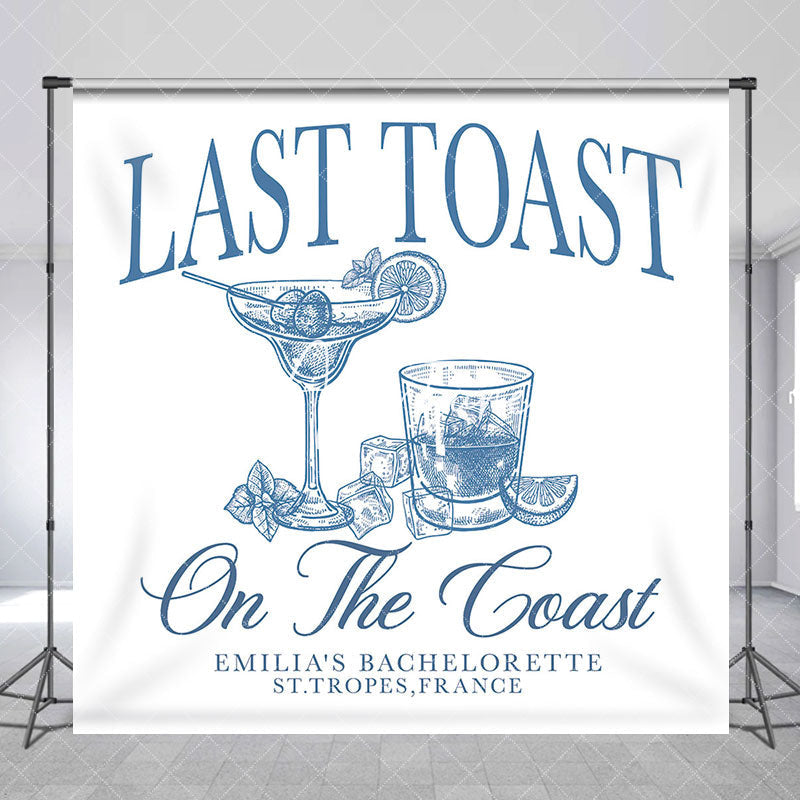 Aperturee - Last Toast On The Coast Custom Bachelorette Backdrop