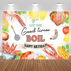 Aperturee - Let The Good Times Boil Happy Birthday Backdrop Banner