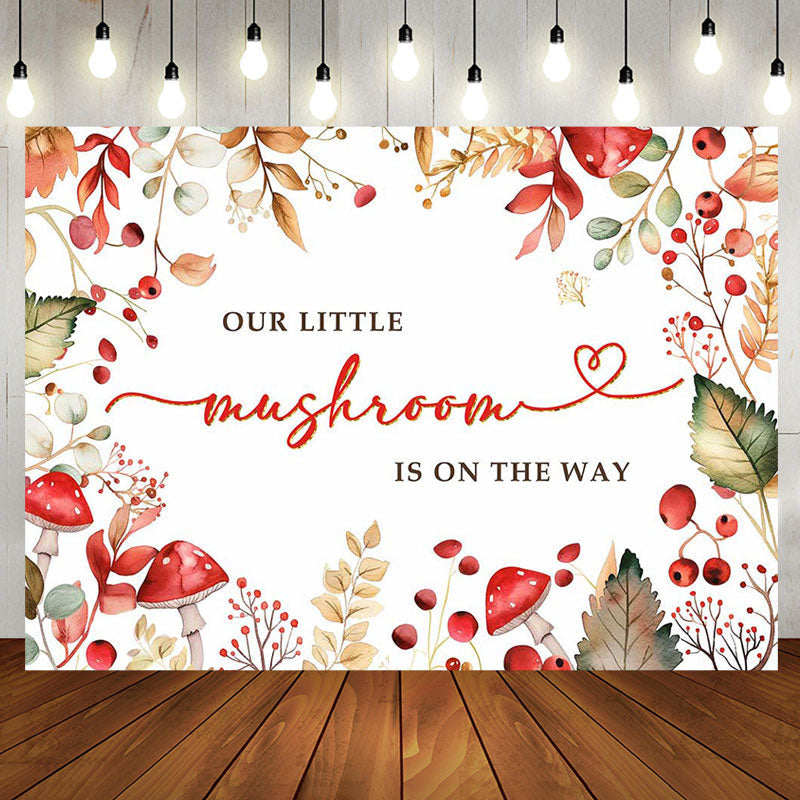 Aperturee - Little Mushroom Is On The Way Baby Shower Backdrop