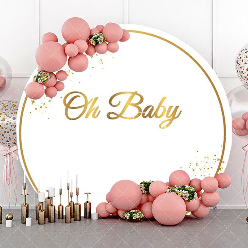 Aperturee - Oh Baby White Gold Round Backdrop For Gender Reveal