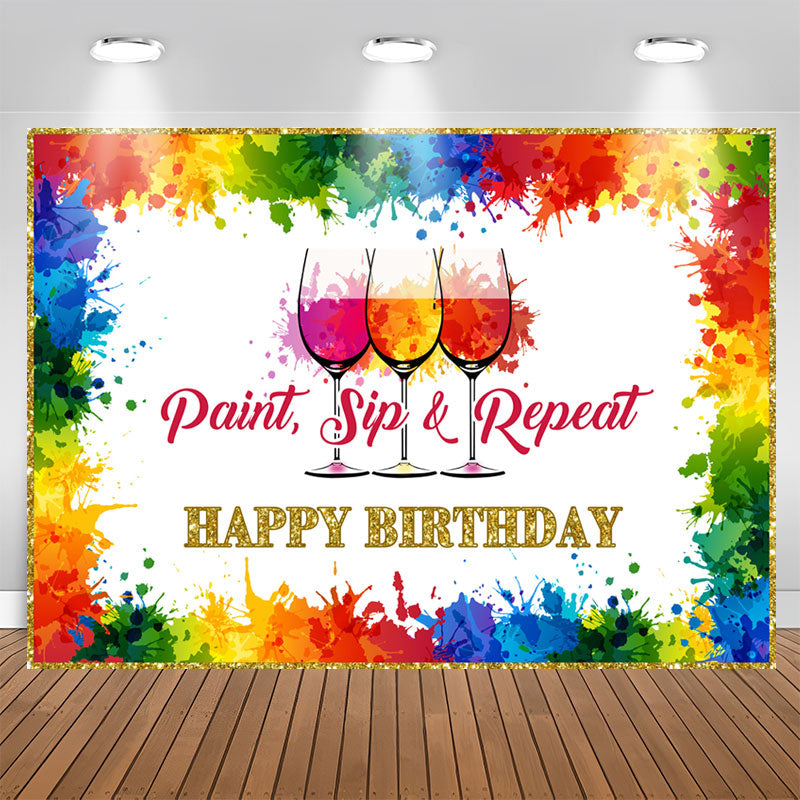 Aperturee - Paint Sip and Repeat Rainbow Happy Birthday Backdorp