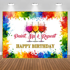 Aperturee - Paint Sip and Repeat Rainbow Happy Birthday Backdorp