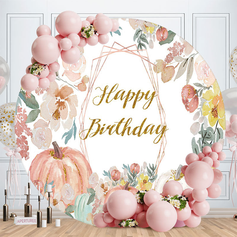 Aperturee - Pink Floral And Pumpking Round Happy Birthday Backdrop