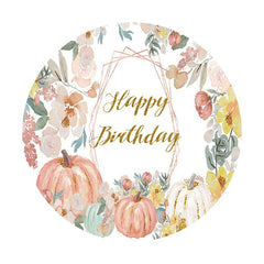 Aperturee - Pink Floral And Pumpking Round Happy Birthday Backdrop