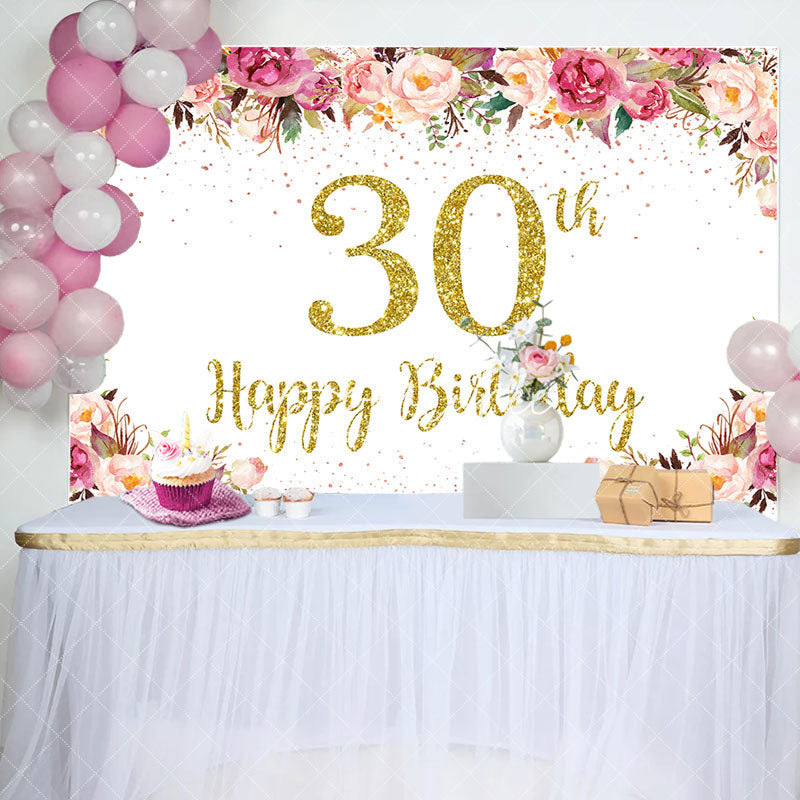 Aperturee - Pink Floral Glitter Gold White 30th Birthday Backdrop