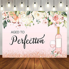 Aperturee - Pink Flower Aged To Perfection Happy Birthday Backdrop