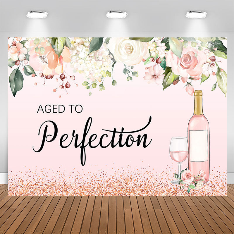 Aperturee - Pink Flower Aged To Perfection Happy Birthday Backdrop