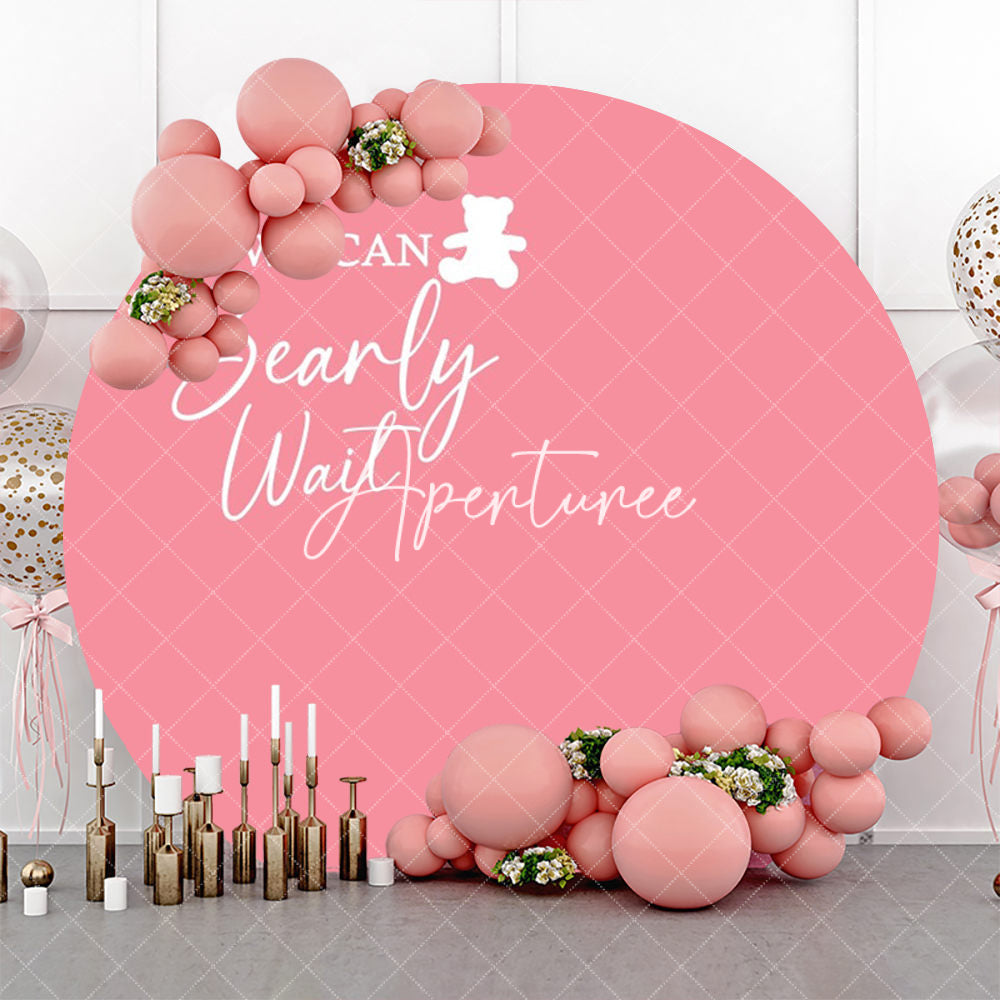 Aperturee - Pink We Can Bearly Wait Round Baby Shower Backdrop