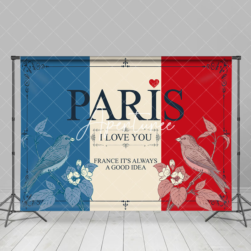 Aperturee - Postcard French Flag Bird I Love You Paris Backdrop