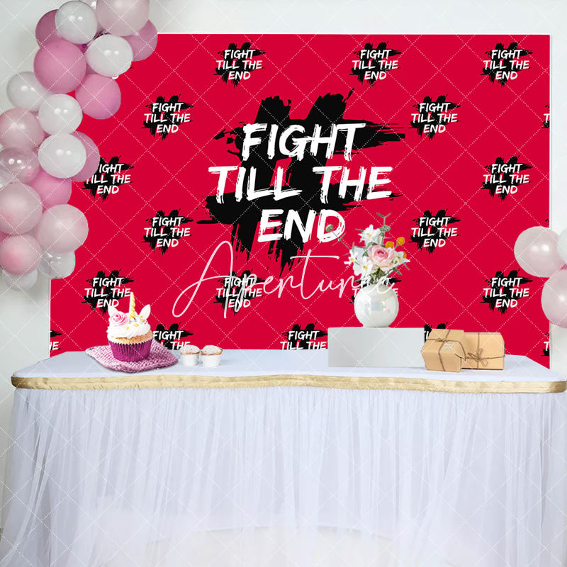 Aperturee - Red Fight Till The End Positive Birthday Backdrop