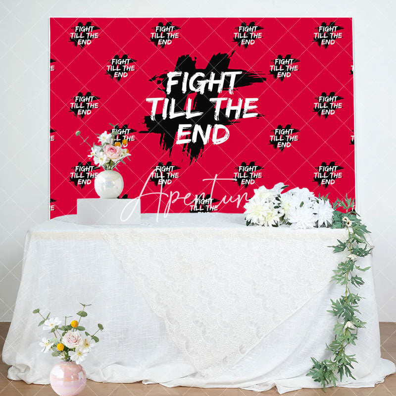 Aperturee - Red Fight Till The End Positive Birthday Backdrop