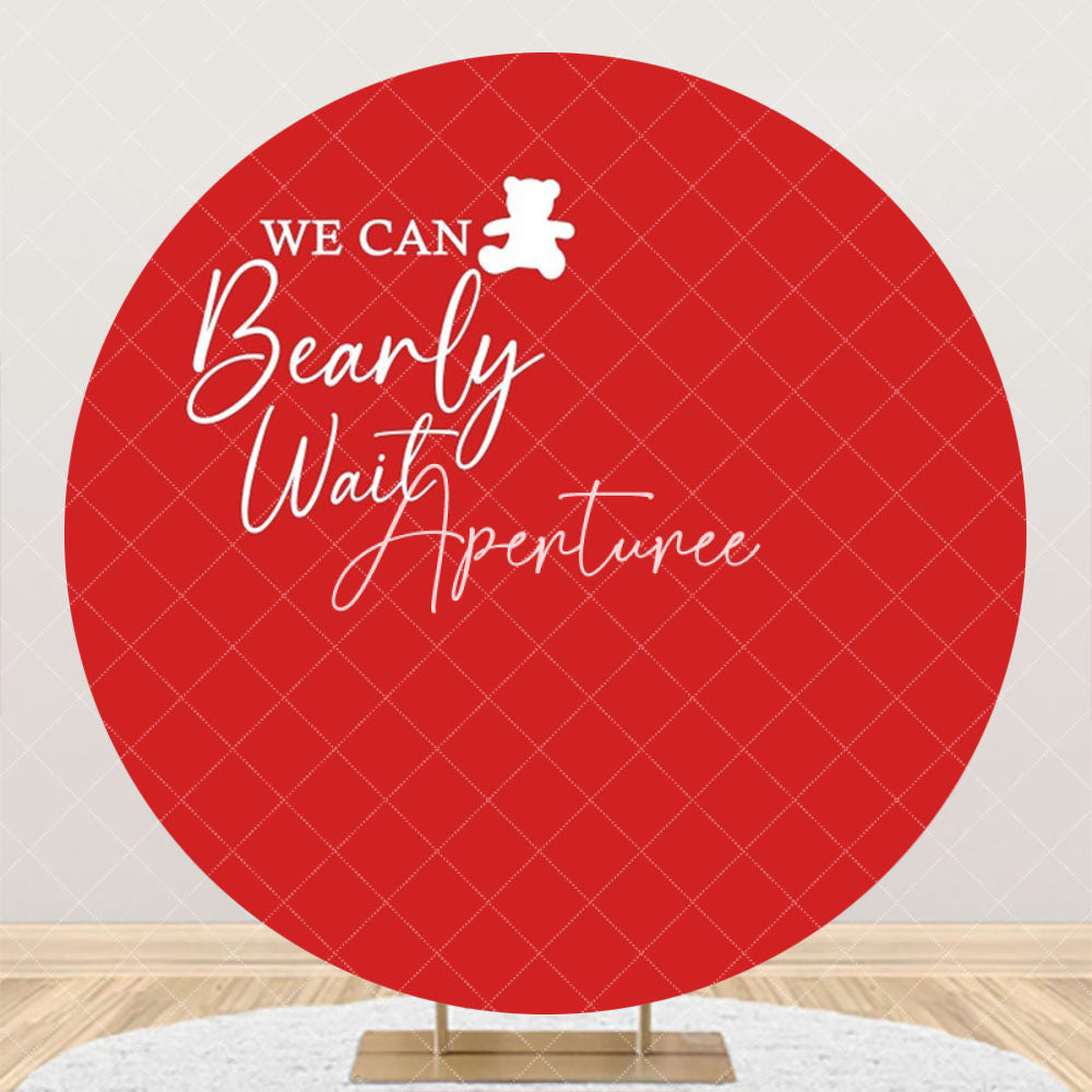 Aperturee - Red We Can Bearly Wait Round Baby Shower Backdrop